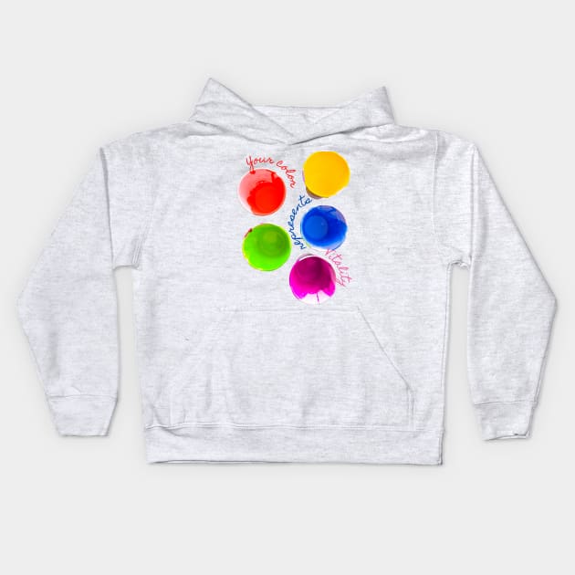 Your Color Represents Vitality - Lifes Inspirational Quotes Kids Hoodie by MikeMargolisArt